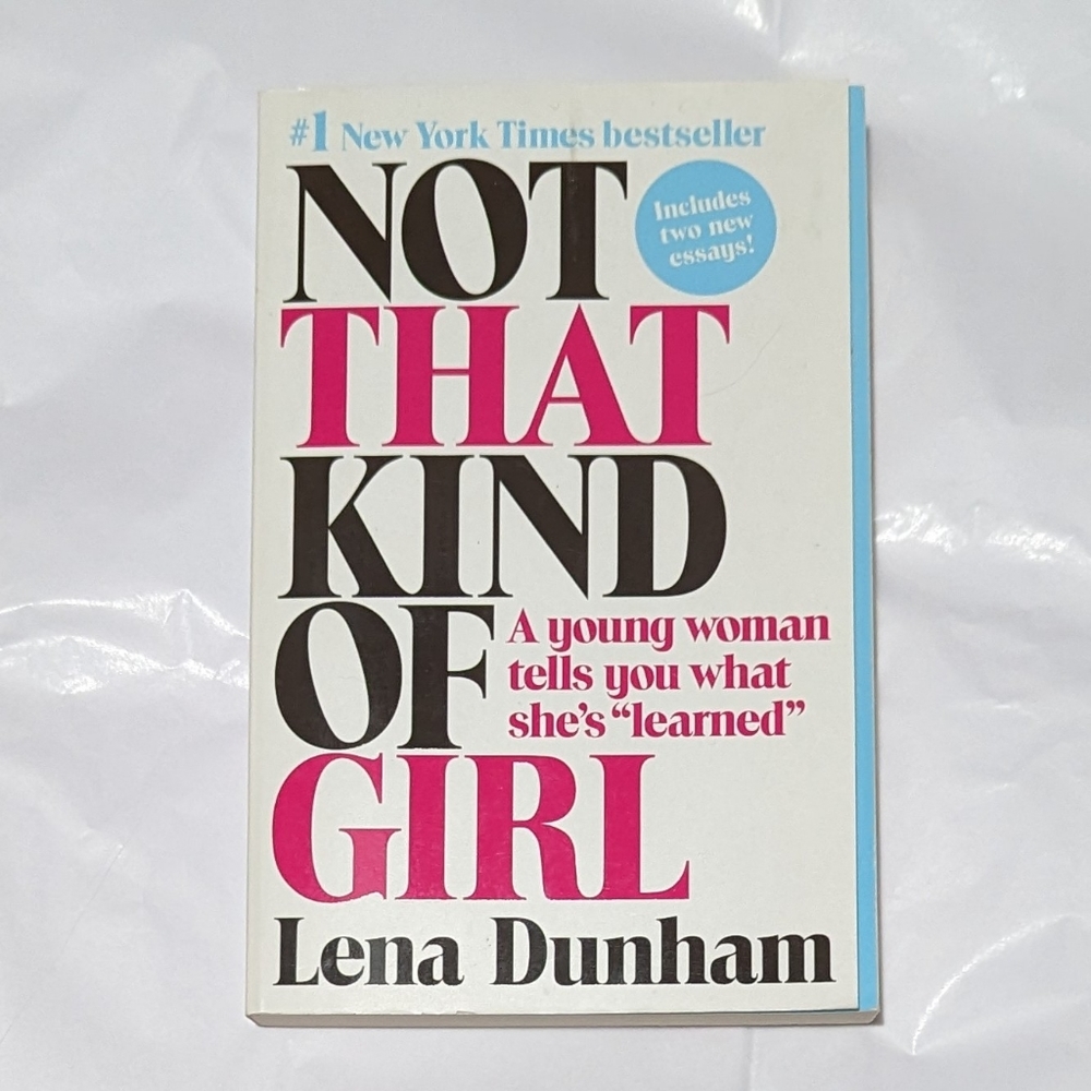 Not That Kind Of Girl by Lena Dunham paperback